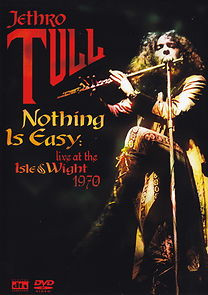 Nothing Is Easy: Jethro Tull Live at the Isle of Wight 1970