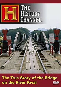 The True Story of the Bridge on the River Kwai