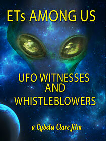 ETs Among Us: UFO Witnesses and Whistleblowers