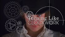 Turning Like Clockwork