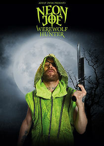 Neon Joe, Werewolf Hunter