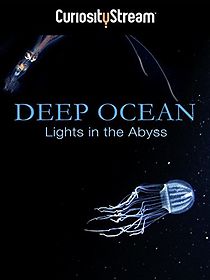 Deep Ocean: Lights in the Abyss