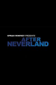 Oprah Winfrey Presents: After Neverland