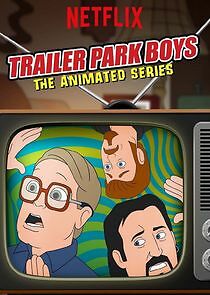 Trailer Park Boys: The Animated Series