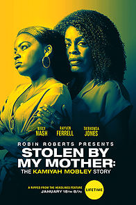 Stolen by My Mother: The Kamiyah Mobley Story