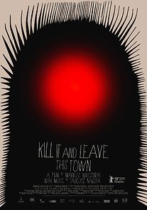 Kill It and Leave This Town