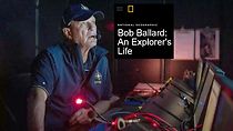 Bob Ballard: An Explorer's Life