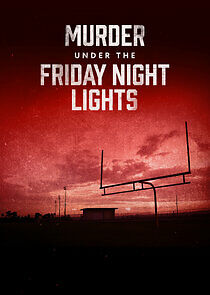 Murder Under the Friday Night Lights