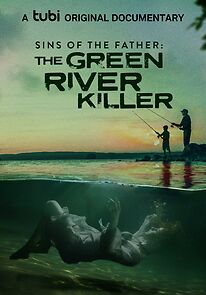 Sins of the Father: The Green River Killer