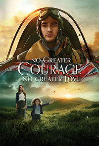 No Greater Courage, No Greater Love