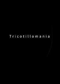 Trichotillomania