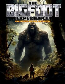 The Bigfoot Experience: Truth Seekers and Real Encounters