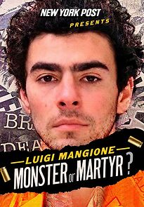 New York Post Presents: Luigi Mangione Monster or ...