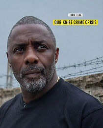Idris Elba: Our Knife Crime Crisis (TV Special 202...