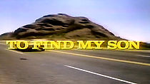 To Find My Son