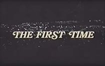 The First Time