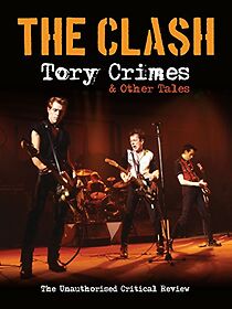 The Clash: Tory Crimes and Other Tales