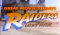 Great Movie Stunts: Raiders of the Lost Ark