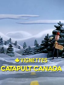 Canada Vignettes: Catapult Canada
