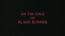 On the Edge of 'Blade Runner'