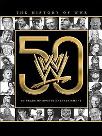 The History of WWE: 50 Years of Sports Entertainment