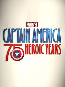 Marvel's Captain America: 75 Heroic Years