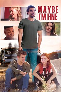Maybe I'm Fine