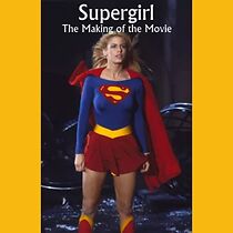 Supergirl: The Making of the Movie