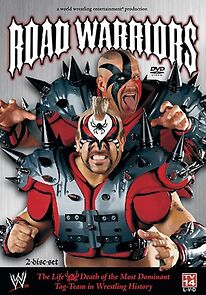Road Warriors: The Life and Death of Wrestling's Most Dominant Tag Team